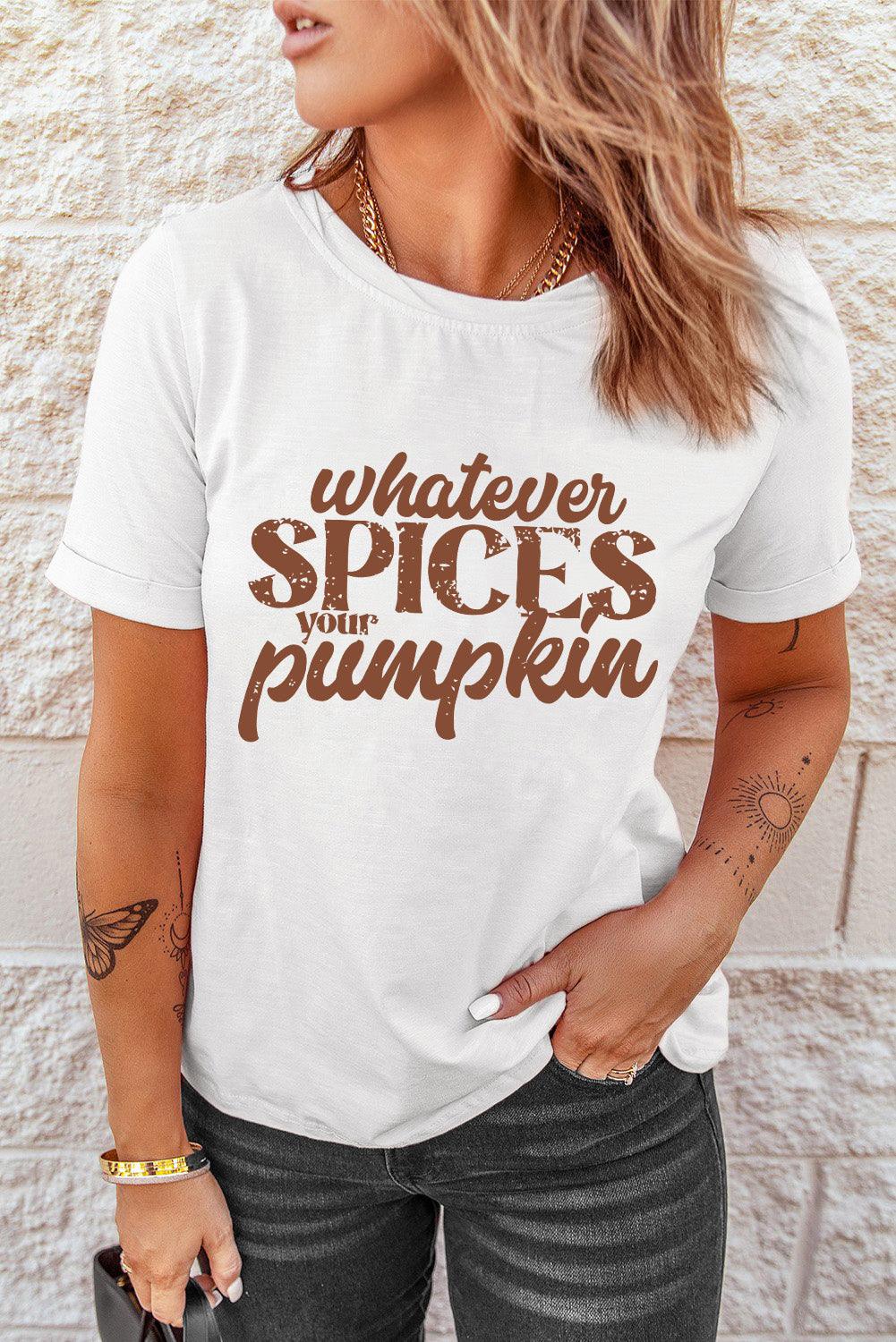 WHATEVER SPICES YOUR PUMPKIN Graphic Tee - T-Shirt